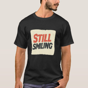 T-shirt Garder à l'éclat avec une déclaration toujours sou