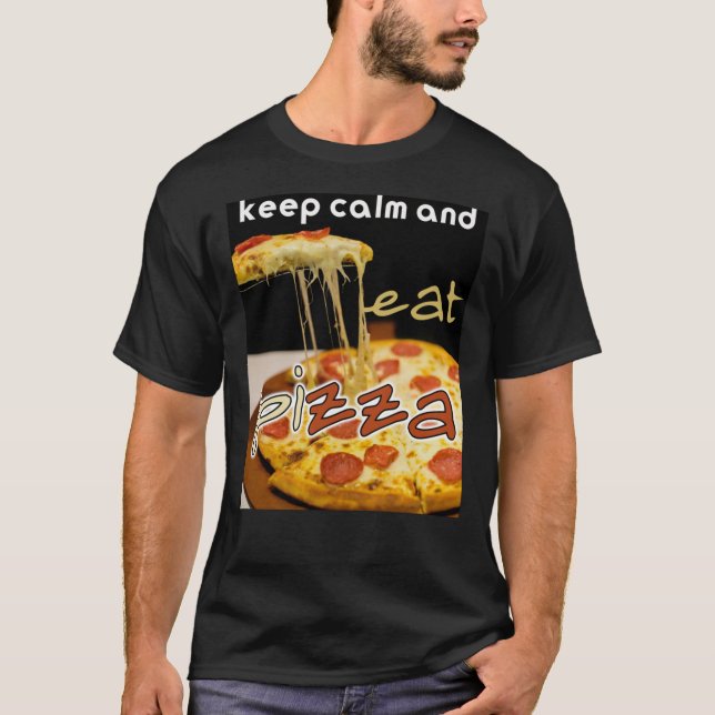 T-shirt garder calme et manger pizza, manger pizza Classic (Devant)