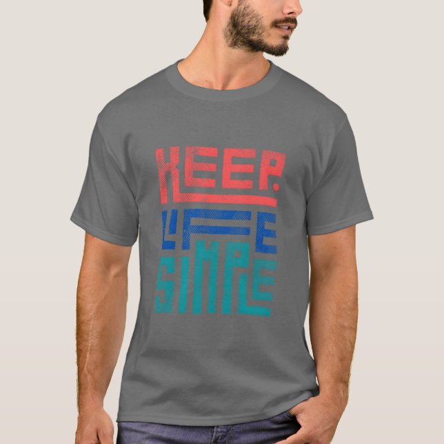 T-shirt GARDER LA VIE SIMPLE famille (Devant)