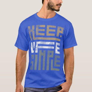 T-shirt Garder la vie Simple Inspiration Positive Hea