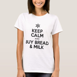T-shirt Gardez Calme Achetez Du Pain Et Du Lait