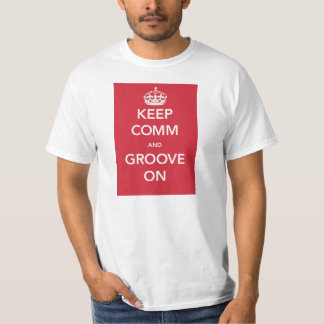 T-shirt Gardez la COMM. et la cannelez dessus