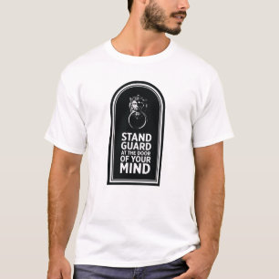 T-shirt Gardez La Porte De Votre Esprit - Citation