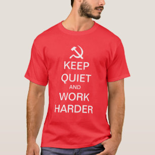 T-shirt Gardez la tranquillité et travaillez une chemise