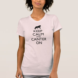 T-shirt Gardez le calme et avancez à petit galop dessus