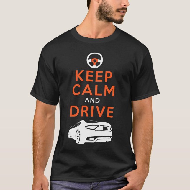 T-shirt Gardez le calme et conduisez - GranTurismo- (Devant)