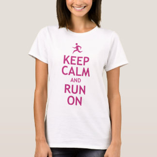 T-shirt Gardez le calme et courez dessus