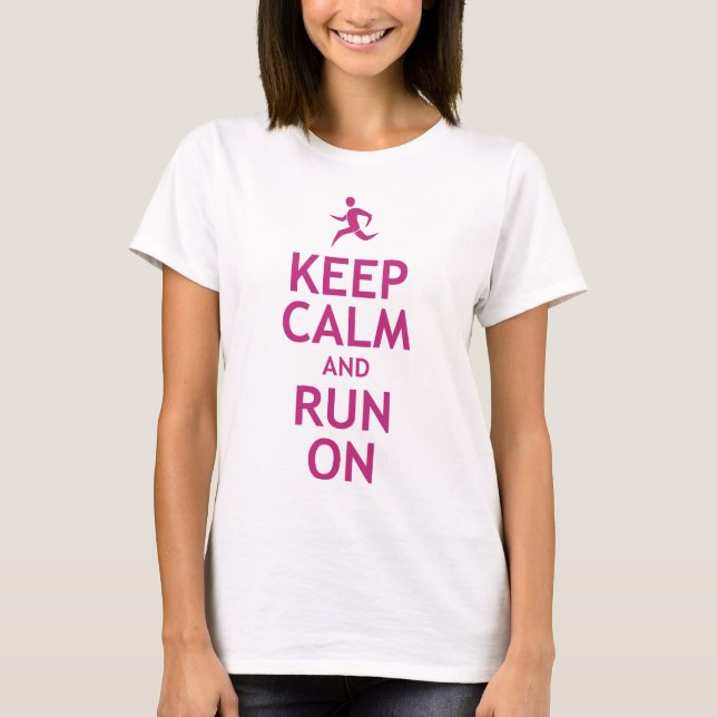 T-shirt Gardez le calme et courez dessus (Devant)