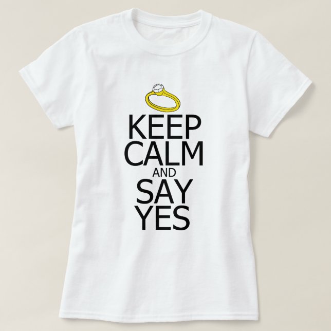 T-shirt Gardez le calme et dites oui (Design devant)