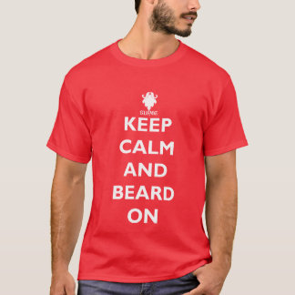 T-shirt Gardez le calme et la barbe dessus