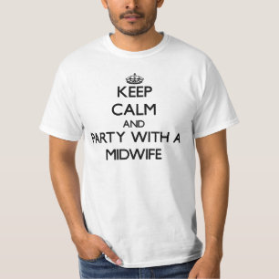 T-shirt Gardez le calme et la partie avec une sage-femme