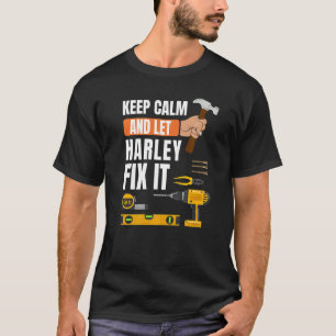 T-shirt Gardez Le Calme Et Laissez Harley Fixer Il Handyma
