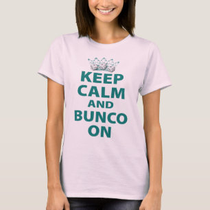 T-shirt Gardez le calme et le Bunco sur la conception