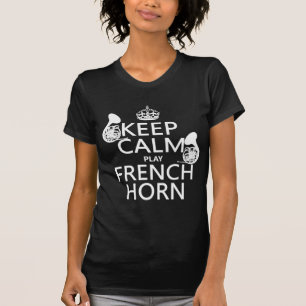T-shirt Gardez le calme et le cor de harmonie (toute