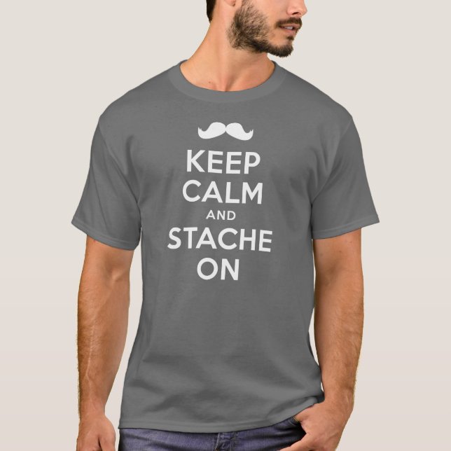 T-shirt Gardez le calme et le Stache sur la chemise (Devant)
