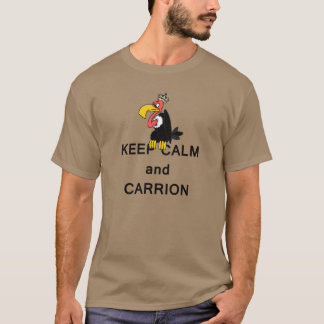T-shirt Gardez le calme et le vautour de charogne avec la