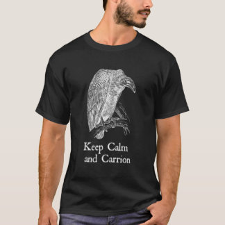 T-shirt Gardez Le Calme Et Le Vautour Du Carrion