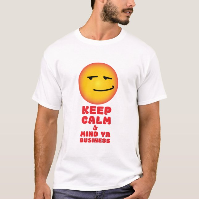 T-SHIRT GARDEZ LE CALME ET L'ESPRIT DE VOTRE ENTREPRISE (Devant)