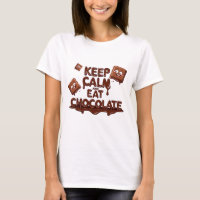 Gardez le calme et mangez du chocolat amusant amat