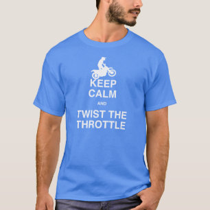 T-shirt Gardez le calme et tordez la commande de puissance