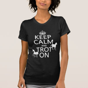 T-shirt Gardez le calme et trottez dessus - des chevaux -