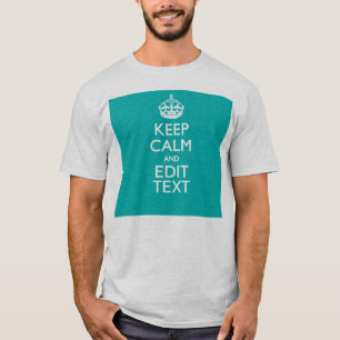 T-shirt Gardez le calme et votre texte sur la turquoise de