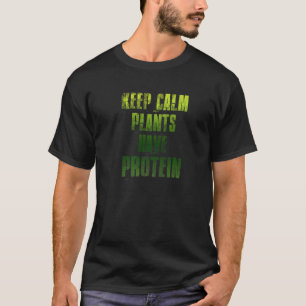 T-shirt Gardez Le Calme Les Plantes Ont Protein Vegan Fitn