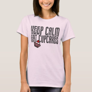 T-shirt Gardez le calme. Mangez les petits gâteaux
