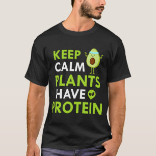 T-shirt Gardez le calme Plantes ont Protein Vegetarian Veg