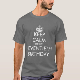 T-shirt Gardez le calme que c'est mon soixante-dixième