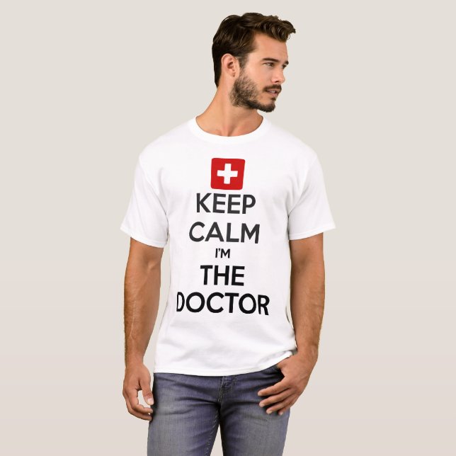 T-shirt Gardez le calme que je suis le docteur Men White (Devant entier)