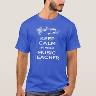 T-shirt Gardez le calme que je suis votre professeur de