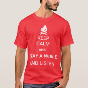 T-shirt Gardez le calme, restez un moment et écoutez