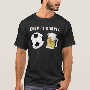 T-shirt Gardez-le simple - Football / Football et bière