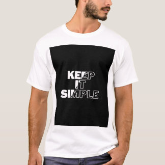 T-shirt Gardez-le simple - Typographie minimaliste Tee