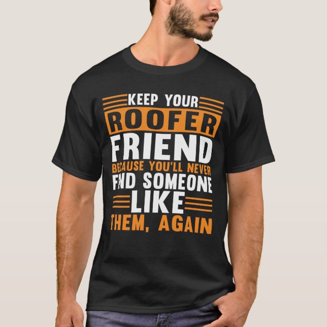 T-shirt Gardez le toit de votre ami du toit (Devant)