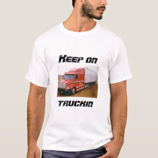 T-shirt Gardez sur le truckin