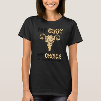 T-shirt Gardez Vos Lois Hors De Mon Corps Mon Corps Mon Ch