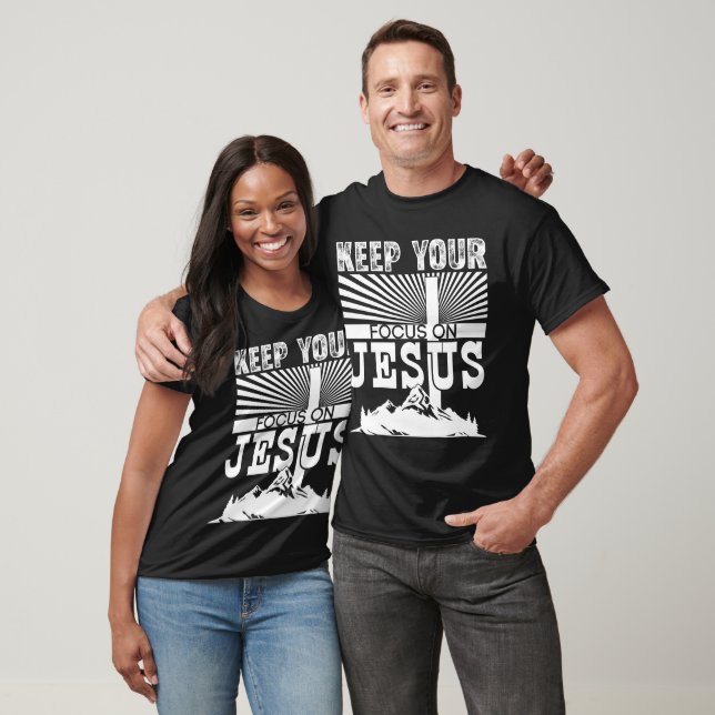 T-shirt Gardez Vos Yeux Concentrés Sur Jésus (Unisexe)