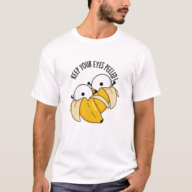 T-shirt Gardez Vos Yeux Peints Funny Eyeball Pun (Devant)