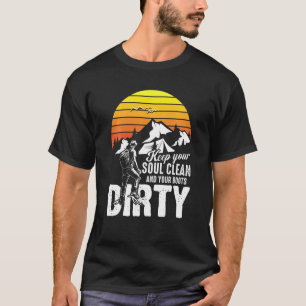 T-shirt Gardez Votre Âme Propre Et Les Bottes Sale