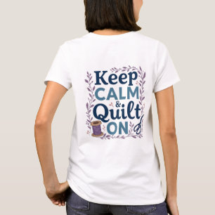T-shirt Gardez votre calme et continuez à coudre Design vi