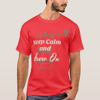 T-shirt Gardez votre calme et faites une bonne bouilloire