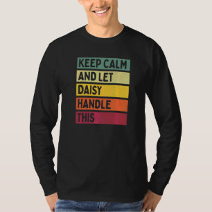 T-shirt Gardez votre calme et laissez Daisy gérer cela Cit