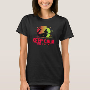 T-shirt Gardez votre calme et pêchez - Drôle de pêcheur de