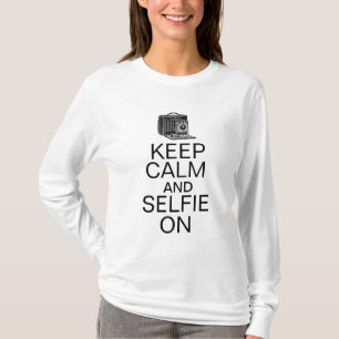 T-shirt Gardez votre calme et selfie sur Humour Selfie