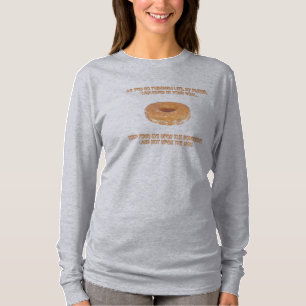 T-shirt Gardez votre oeil sur le beignet