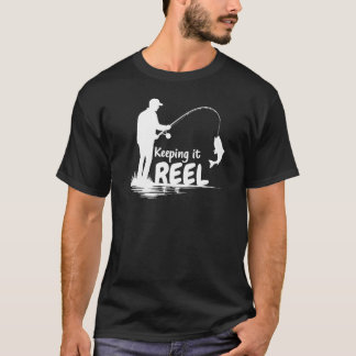 T-shirt Gardons le Réel - Citation drôle de pêche