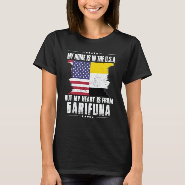 T-shirt Garifuna American Patriot Grown Proud Home Heart U (Devant)