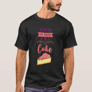 T-shirt Gâteaux La Vie Est Un Morceau De Gâteau Confection
